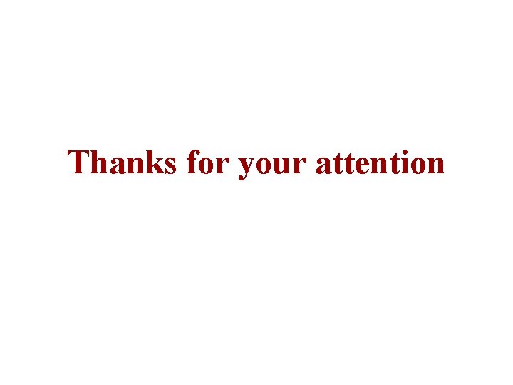 Thanks for your attention 