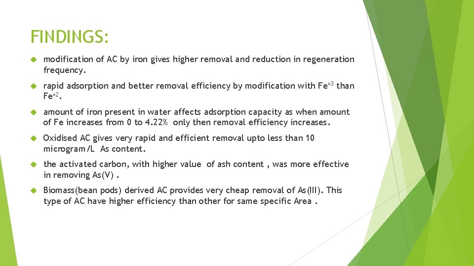 FINDINGS: modification of AC by iron gives higher removal and reduction in regeneration frequency.