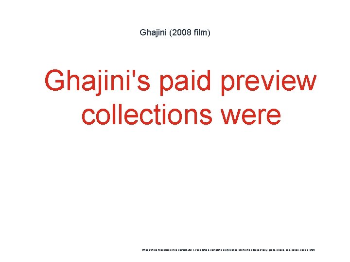 Ghajini (2008 film) 1 Ghajini's paid preview collections were https: //store. theartofservice. com/itil-2011 -foundation-complete-certification-kit-fourth-edition-study-guide-ebook-and-online-course.