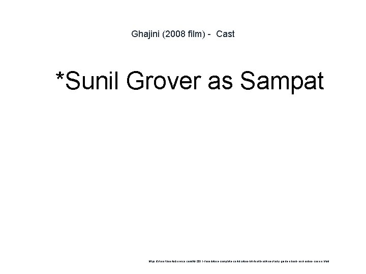 Ghajini (2008 film) - Cast 1 *Sunil Grover as Sampat https: //store. theartofservice. com/itil-2011