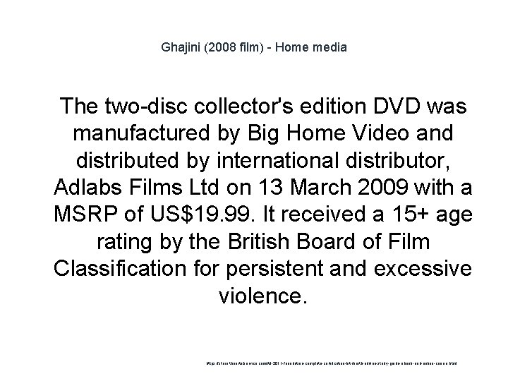 Ghajini (2008 film) - Home media 1 The two-disc collector's edition DVD was manufactured