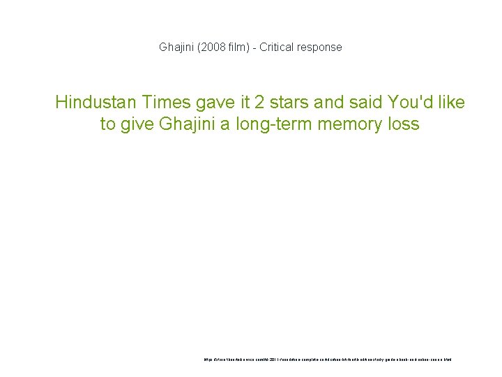 Ghajini (2008 film) - Critical response 1 Hindustan Times gave it 2 stars and