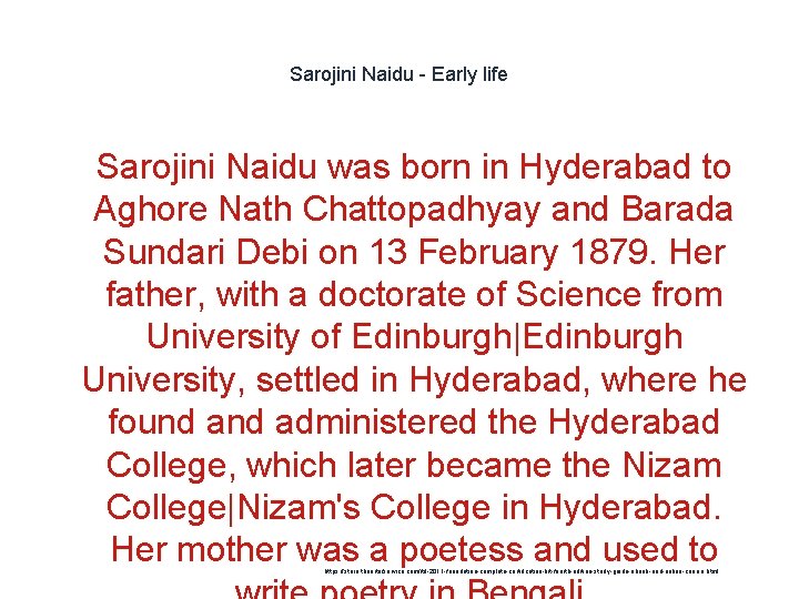 Sarojini Naidu - Early life 1 Sarojini Naidu was born in Hyderabad to Aghore