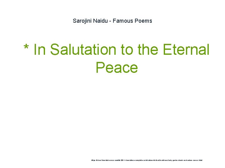 Sarojini Naidu - Famous Poems 1 * In Salutation to the Eternal Peace https: