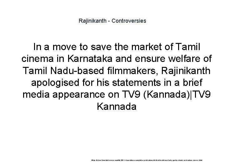 Rajinikanth - Controversies In a move to save the market of Tamil cinema in