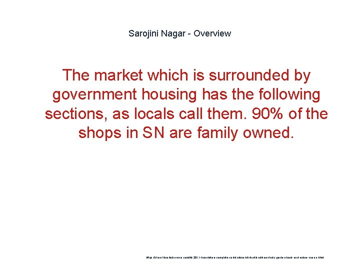 Sarojini Nagar - Overview The market which is surrounded by government housing has the