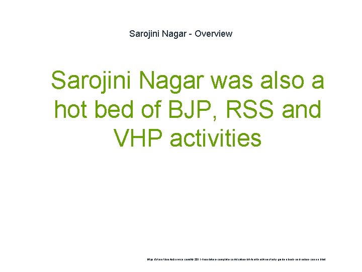 Sarojini Nagar - Overview 1 Sarojini Nagar was also a hot bed of BJP,
