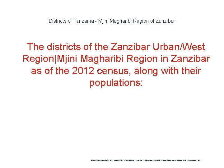 Districts of Tanzania - Mjini Magharibi Region of Zanzibar 1 The districts of the