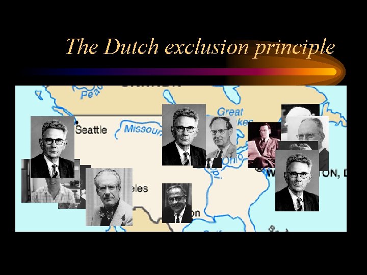 The Dutch exclusion principle 