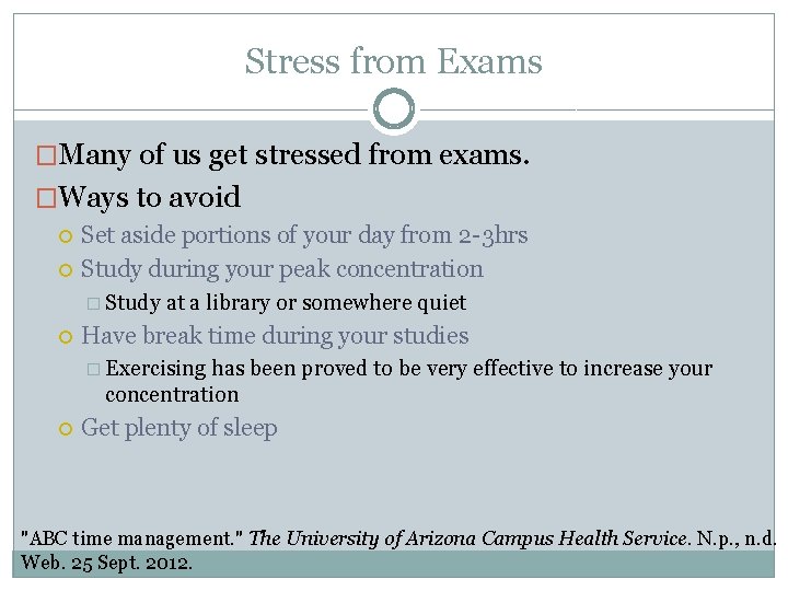 Stress from Exams �Many of us get stressed from exams. �Ways to avoid Set