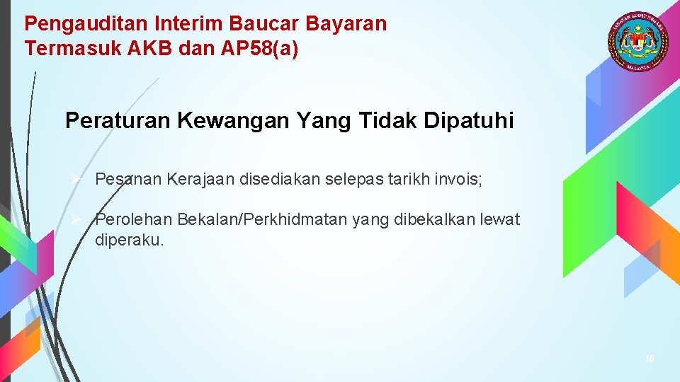 Pengauditan Interim Baucar Bayaran Termasuk AKB dan AP 58(a) Peraturan Kewangan Yang Tidak Dipatuhi