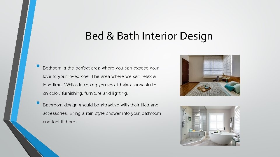 Bed & Bath Interior Design • Bedroom is the perfect area where you can