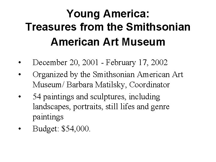 Young America: Treasures from the Smithsonian American Art Museum • • December 20, 2001