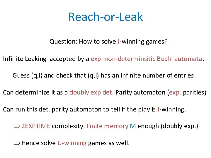 Reach-or-Leak Question: How to solve I-winning games? Infinite Leaking accepted by a exp. non-determinsitic