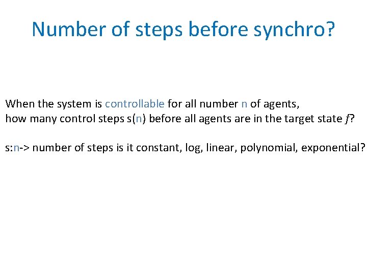 Number of steps before synchro? When the system is controllable for all number n