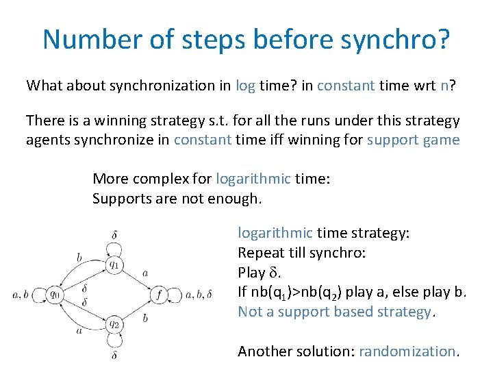 Number of steps before synchro? What about synchronization in log time? in constant time