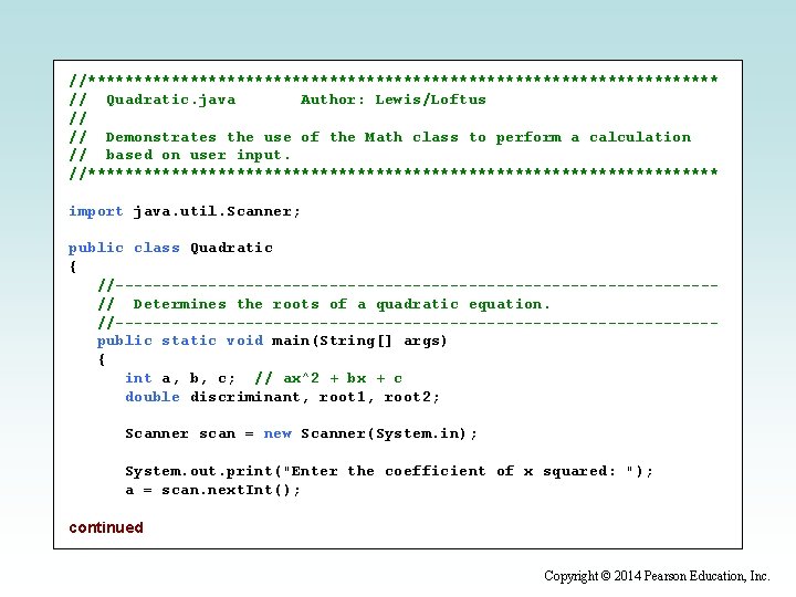 //********************************** // Quadratic. java Author: Lewis/Loftus // // Demonstrates the use of the Math