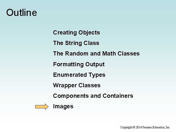 Outline Creating Objects The String Class The Random and Math Classes Formatting Output Enumerated
