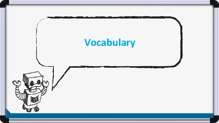 Vocabulary 