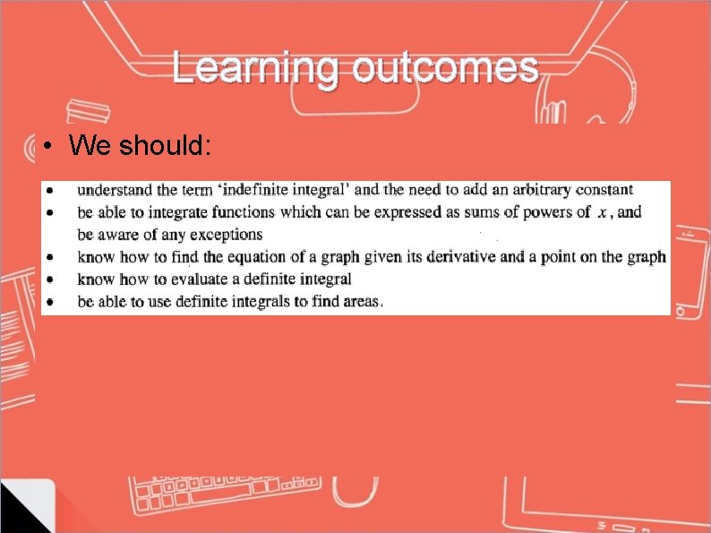 Learning outcomes • We should: 
