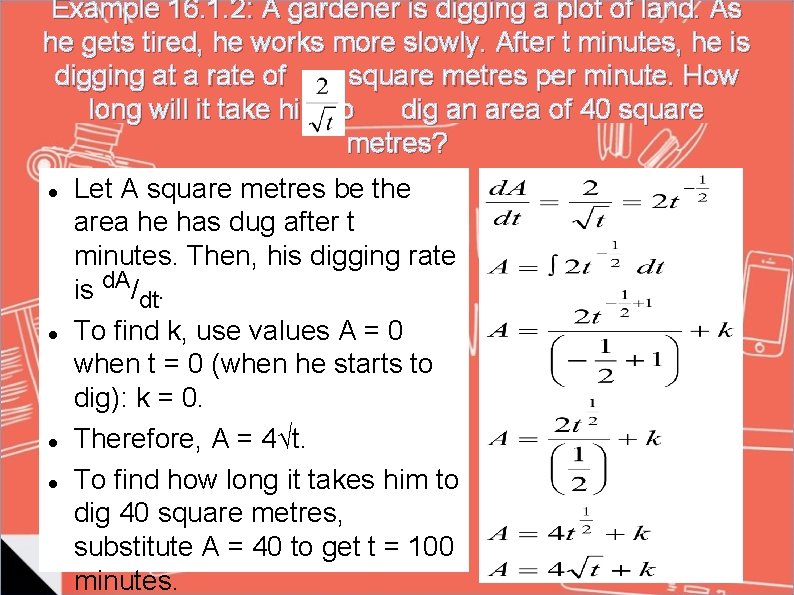 Example 16. 1. 2: A gardener is digging a plot of land. As he Example 16. 1. 2: A gardener is digging a plot of land. As he