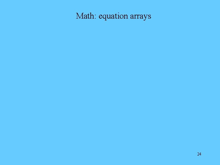 Math: equation arrays 24 