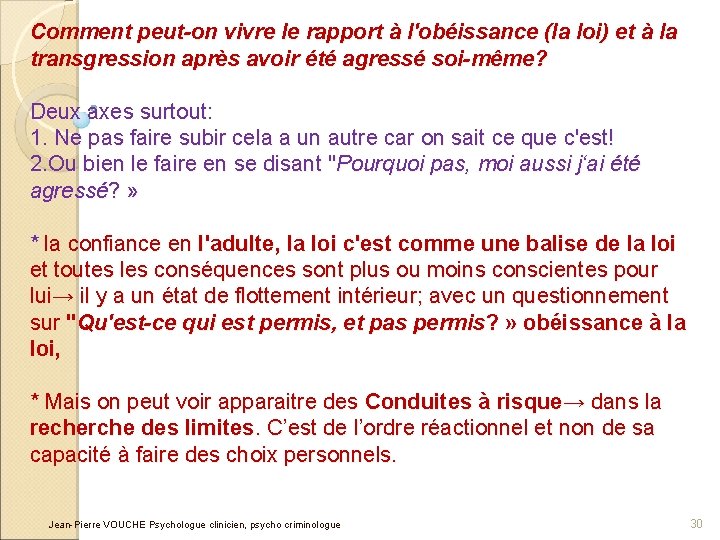 Comment peut-on vivre le rapport à l'obéissance (la loi) et à la transgression après