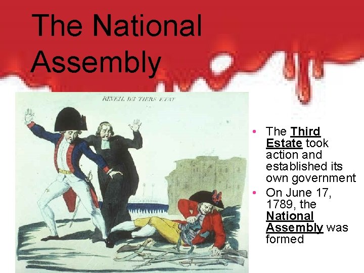 The National Assembly • The Third Estate took action and established its own government