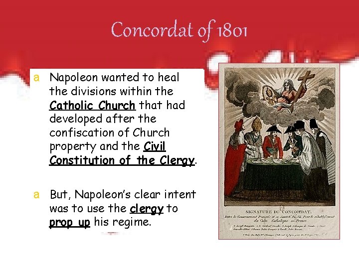 Concordat of 1801 a Napoleon wanted to heal the divisions within the Catholic Church