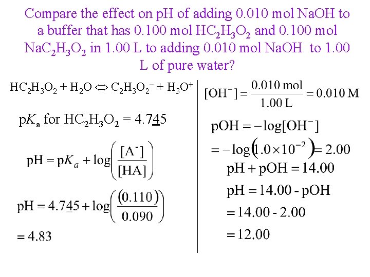 Compare the effect on p. H of adding 0. 010 mol Na. OH to