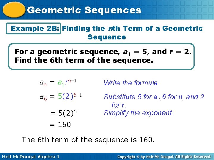 Geometric Sequences Example 2 B: Finding the nth Term of a Geometric Sequence For