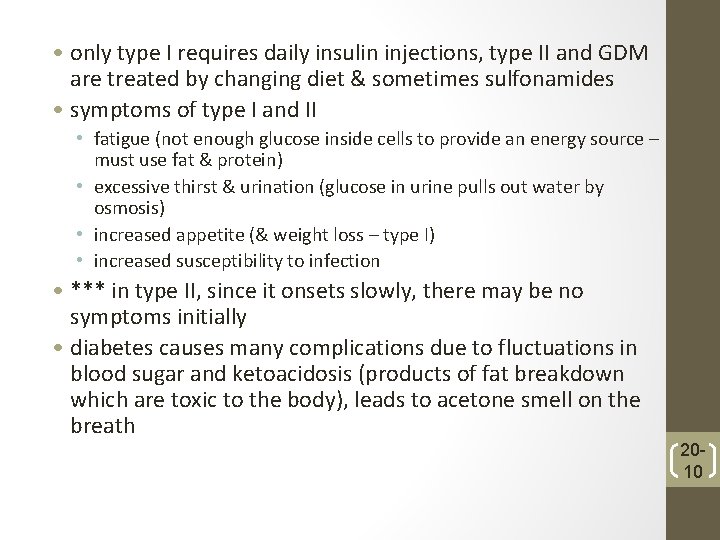  • only type I requires daily insulin injections, type II and GDM are