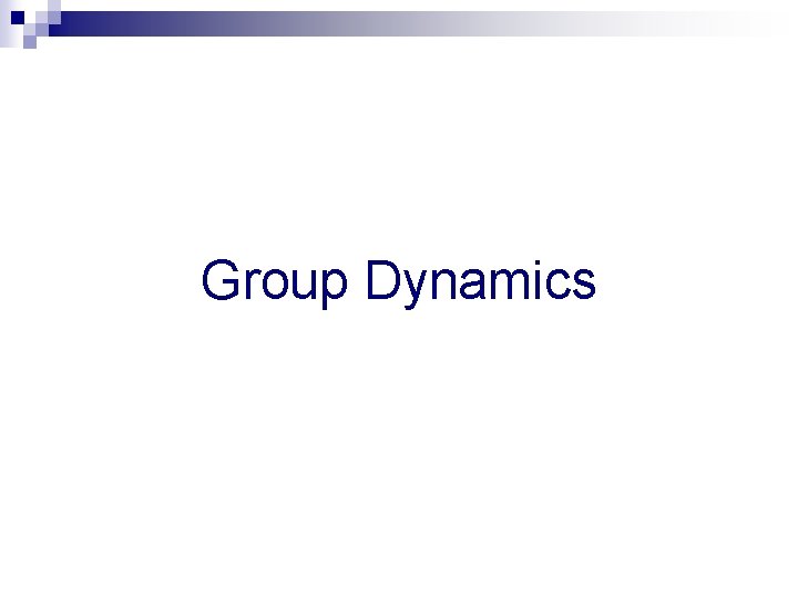 Group Dynamics 