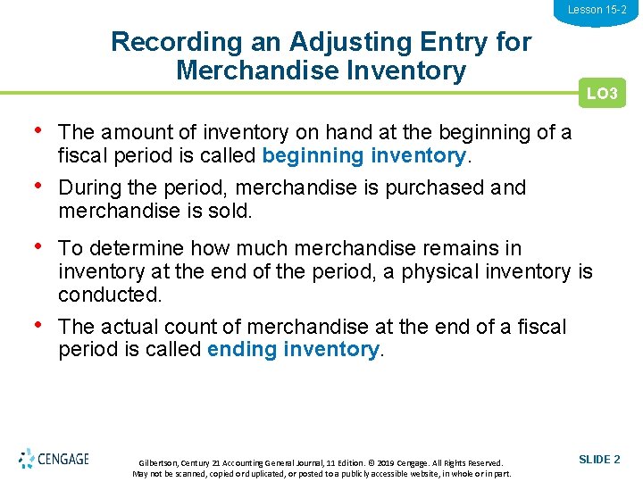 Lesson 15 -2 Recording an Adjusting Entry for Merchandise Inventory LO 3 • The