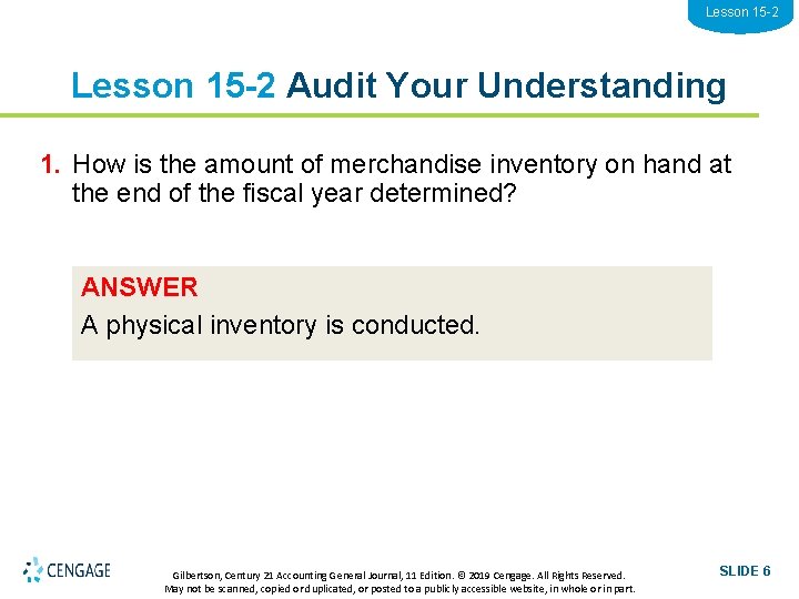 Lesson 15 -2 Audit Your Understanding 1. How is the amount of merchandise inventory
