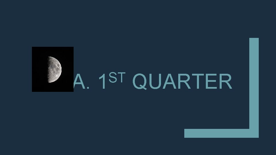 A. ST 1 QUARTER 