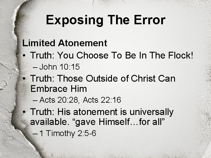 Exposing The Error Limited Atonement • Truth: You Choose To Be In The Flock!