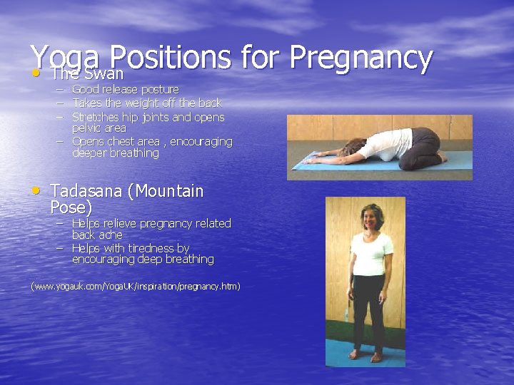Yoga Positions for Pregnancy • The Swan – Good release posture – Takes the