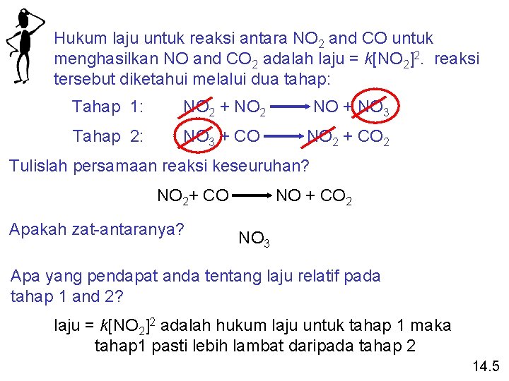 Hukum laju untuk reaksi antara NO 2 and CO untuk menghasilkan NO and CO