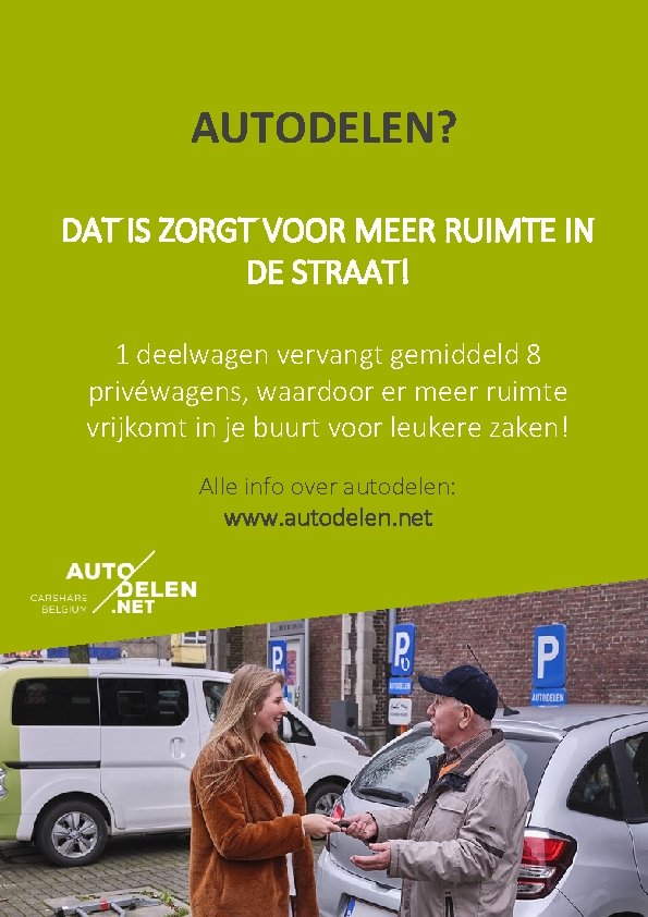 AUTODELEN? DAT IS ZORGT VOOR MEER RUIMTE IN DE STRAAT! 1 deelwagen vervangt gemiddeld