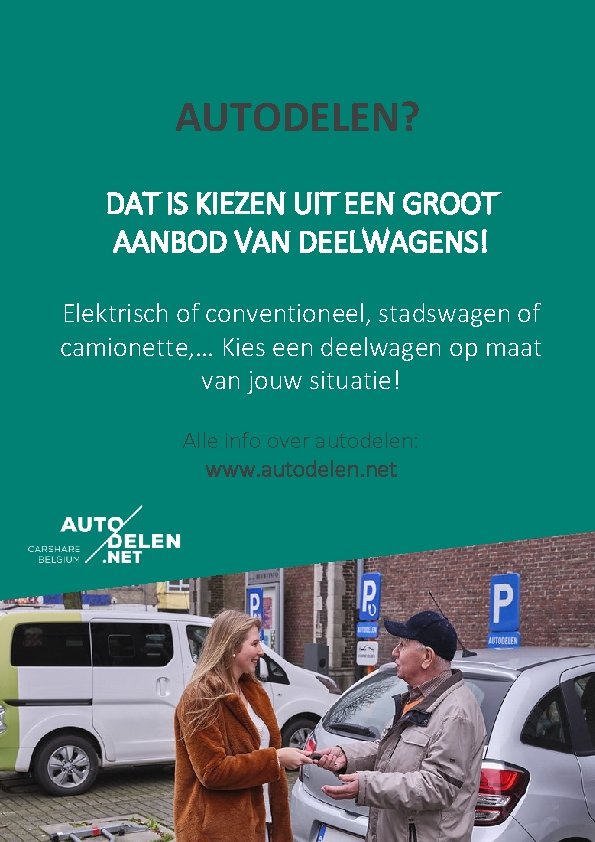 AUTODELEN? DAT IS KIEZEN UIT EEN GROOT AANBOD VAN DEELWAGENS! Elektrisch of conventioneel, stadswagen