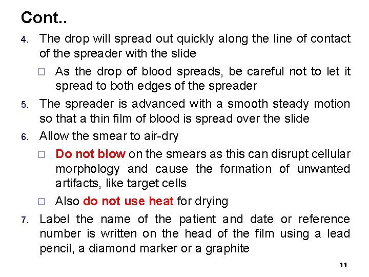 Cont. . 4. 5. 6. 7. The drop will spread out quickly along the