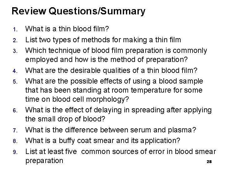 Review Questions/Summary 1. 2. 3. 4. 5. 6. 7. 8. 9. What is a