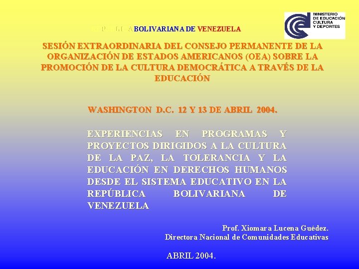 REPÚBLICA BOLIVARIANA DE VENEZUELA SESIÓN EXTRAORDINARIA DEL CONSEJO PERMANENTE DE LA ORGANIZACIÓN DE ESTADOS