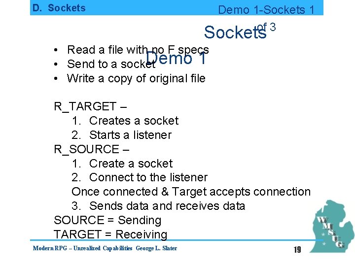 D. Sockets Demo 1 -Sockets 1 of 3 Sockets Read a file with no