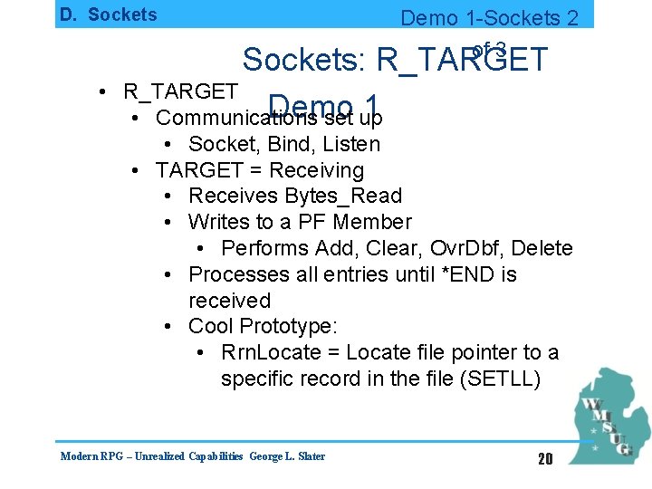 D. Sockets • Demo 1 -Sockets 2 of 3 Sockets: R_TARGET Demo 1 •