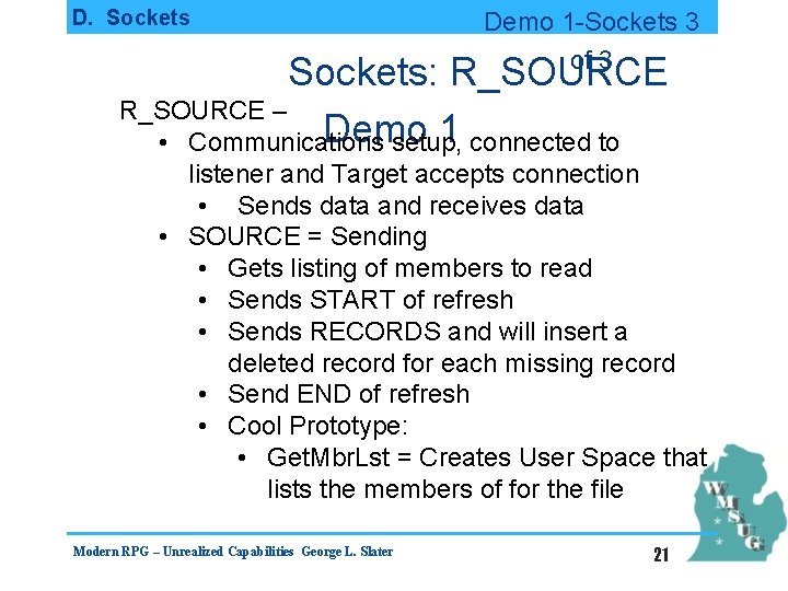 D. Sockets Demo 1 -Sockets 3 of 3 Sockets: R_SOURCE – Demo 1 connected