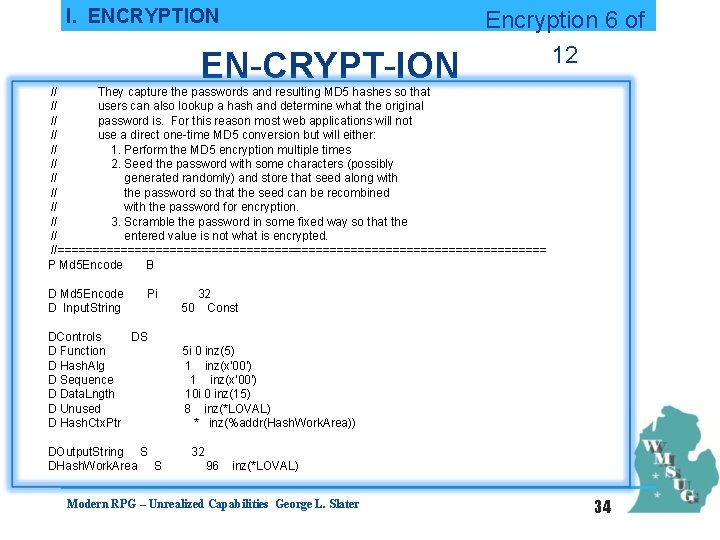 I. ENCRYPTION EN-CRYPT-ION Encryption 6 of 12 // They capture the passwords and resulting