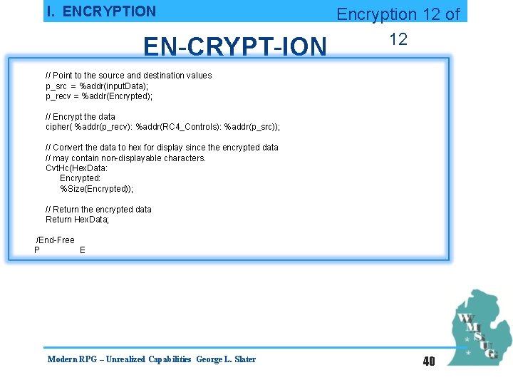 I. ENCRYPTION EN-CRYPT-ION Encryption 12 of 12 // Point to the source and destination