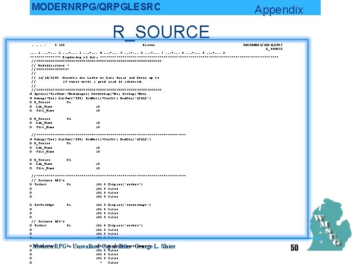 MODERNRPG/QRPGLESRC Appendix R_SOURCE. . . : 6 100 Browse MODERNRPG/QRPGLESRC R_SOURCE . . .